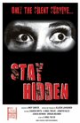 Stay Hidden (2016) скачать бесплатно в хорошем качестве без регистрации и смс 1080p