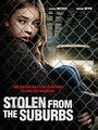 Stolen from the Suburbs (2015) трейлер фильма в хорошем качестве 1080p