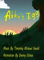 Abbie's Egg (2015) трейлер фильма в хорошем качестве 1080p