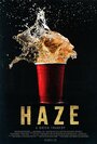 Смотреть «Haze» онлайн фильм в хорошем качестве