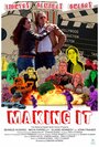 Смотреть «Making It» онлайн фильм в хорошем качестве