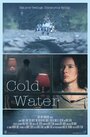 Cold Water (2015) скачать бесплатно в хорошем качестве без регистрации и смс 1080p