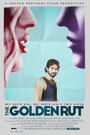 The Golden Rut (2016) скачать бесплатно в хорошем качестве без регистрации и смс 1080p