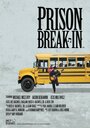 Prison Break-In (2015) кадры фильма смотреть онлайн в хорошем качестве