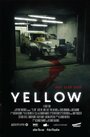 Yellow (2015) скачать бесплатно в хорошем качестве без регистрации и смс 1080p