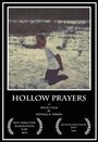 Hollow Prayers (2015) трейлер фильма в хорошем качестве 1080p