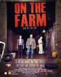 Смотреть «On the Farm» онлайн фильм в хорошем качестве