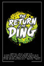 The Return of the Ding (2018) трейлер фильма в хорошем качестве 1080p