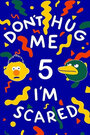 Смотреть «Don't Hug Me I'm Scared 5» онлайн в хорошем качестве