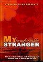 My Comfortable Stranger (2005) трейлер фильма в хорошем качестве 1080p