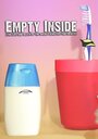 Empty Inside: The Life and Death of the Overly Sensitive Toothpaste (2015) трейлер фильма в хорошем качестве 1080p