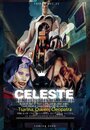 Celeste Kennicot (2016) кадры фильма смотреть онлайн в хорошем качестве