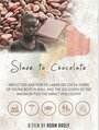 Смотреть «Slave to Chocolate» онлайн фильм в хорошем качестве