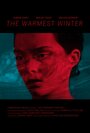 The Warmest Winter (2015) трейлер фильма в хорошем качестве 1080p