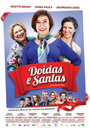 Doidas e Santas (2016) скачать бесплатно в хорошем качестве без регистрации и смс 1080p