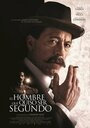 El hombre que quiso ser Segundo (2015) трейлер фильма в хорошем качестве 1080p