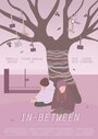 In-Between (2015) трейлер фильма в хорошем качестве 1080p