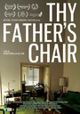 Thy Father's Chair (2015) скачать бесплатно в хорошем качестве без регистрации и смс 1080p