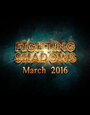 Смотреть «Fighting Shadows» онлайн фильм в хорошем качестве