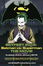 Смотреть «Skyfest 2015: Batman vs Superman» онлайн фильм в хорошем качестве