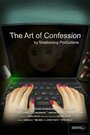 Art of Confession (2016) скачать бесплатно в хорошем качестве без регистрации и смс 1080p