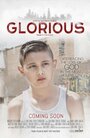 Glorious (2016) скачать бесплатно в хорошем качестве без регистрации и смс 1080p