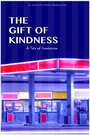 The Gift of Kindness (2015) скачать бесплатно в хорошем качестве без регистрации и смс 1080p