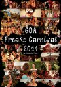 GOA Freaks Carnival (2014)