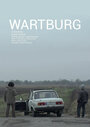 Смотреть «Wartburg» онлайн фильм в хорошем качестве