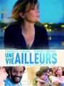 Une vie ailleurs (2017) скачать бесплатно в хорошем качестве без регистрации и смс 1080p