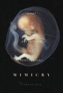 Mimicry (2016) трейлер фильма в хорошем качестве 1080p