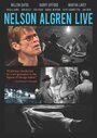 Nelson Algren Live (2016) трейлер фильма в хорошем качестве 1080p