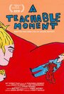 A Teachable Moment (2016) трейлер фильма в хорошем качестве 1080p