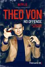 Theo Von: No Offense (2016) скачать бесплатно в хорошем качестве без регистрации и смс 1080p