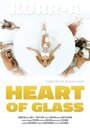 Heart of Glass (2015) скачать бесплатно в хорошем качестве без регистрации и смс 1080p