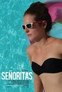 Señoritas (2013) скачать бесплатно в хорошем качестве без регистрации и смс 1080p