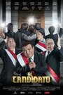 El Candidato (2016) трейлер фильма в хорошем качестве 1080p