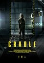 Cradle (2016) трейлер фильма в хорошем качестве 1080p