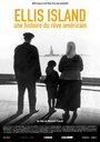 Ellis Island, une histoire du rêve américain (2014) скачать бесплатно в хорошем качестве без регистрации и смс 1080p