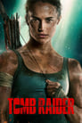 Tomb Raider: Лара Крофт (2018)