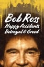 Bob Ross: Happy Accidents, Betrayal & Greed (2021) трейлер фильма в хорошем качестве 1080p