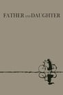 Смотреть «Отец и дочь» онлайн в хорошем качестве
