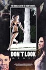 Don't Look (2018) скачать бесплатно в хорошем качестве без регистрации и смс 1080p