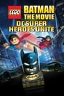 LEGO Бэтмен: Супер-герои DC объединяются (2013)